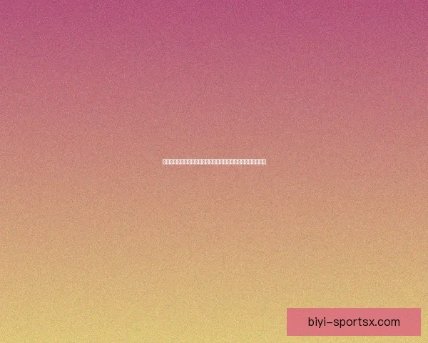 必一体育官网助力体育爱好者畅享精彩赛事体验与多元化娱乐活动