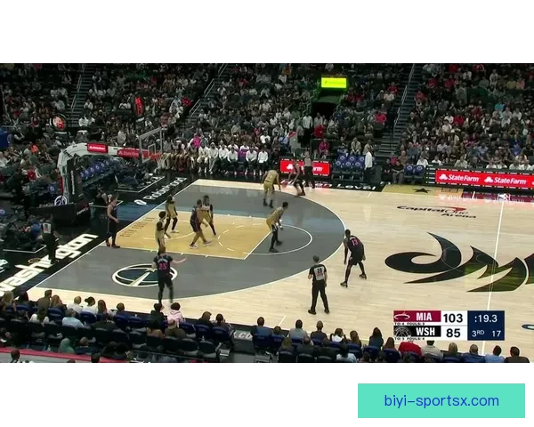 哈克斯狂砍32分率热火大胜奇才比分定格152比136